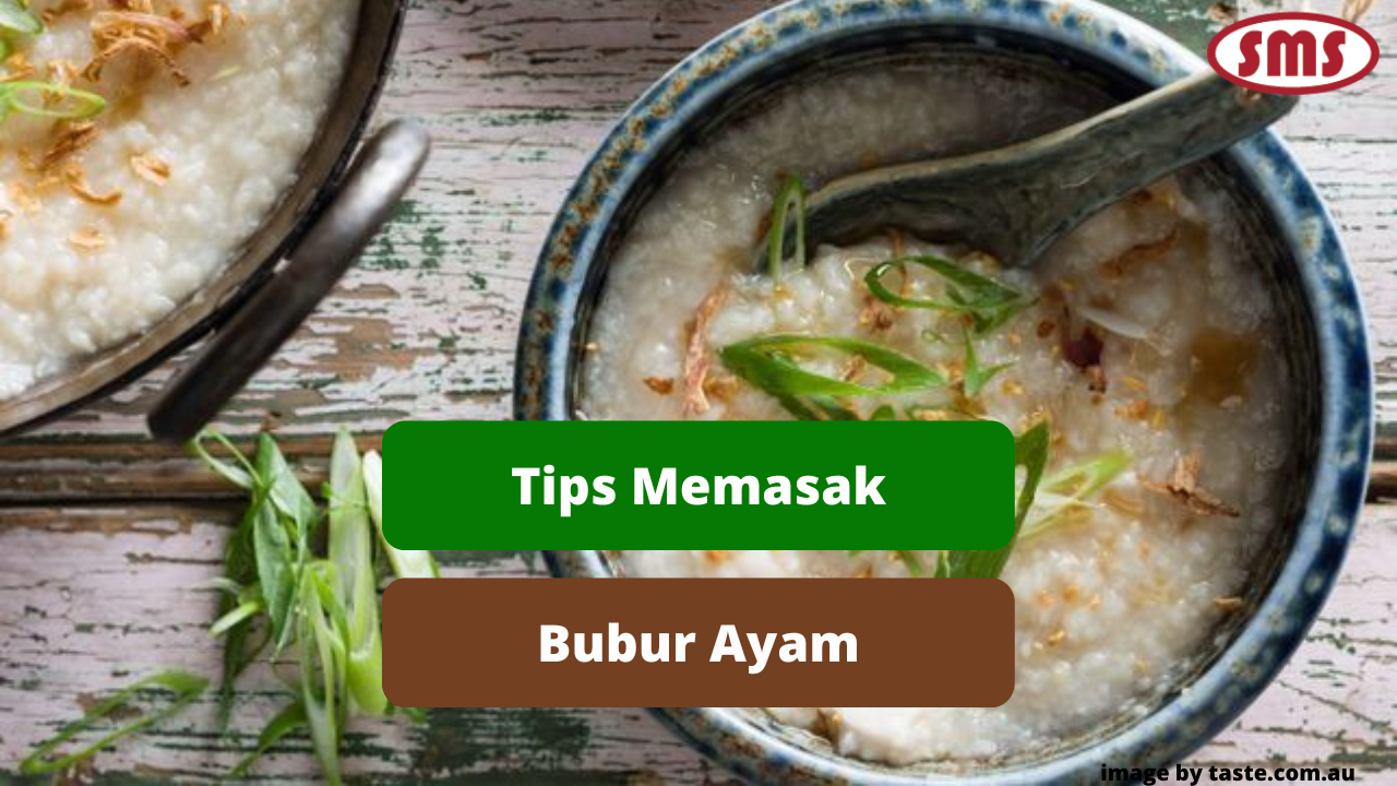 Inilah 7 Tips Memasak Hidangan Bubur Ayam Agar Lezat